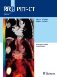 PET-CT (Referenz-Reihe Radiologie (RRR)) （2008. 336 S. m. 623 z. Tl. farb. Abb. u. 37 Tab. 280 mm）