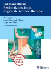 Lokalanästhesie, Regionalanästhesie, Regionale Schmerztherapie （2. Aufl. 2006. 704 S. 456 Abb. 270.0 mm）