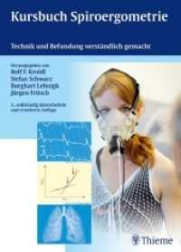 Kursbuch Spiroergometrie : Technik und Befundung verständlich gemacht （3., überarb. u. erw. Aufl. 2014. 528 S. 507 Abb. 270 mm）