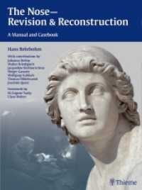 The Nose - Revision and Reconstruction : A Manual and Casebook （2015. 304 S. 942 Abb. 3100 mm）