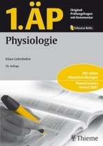 1. ÄP. Physiologie : Mit vielen klinischen Bezügen. Mit 246 Lerntexten und 100 Tipps für die mündliche Prüfung (Schwarze Reihe) （20. Aufl. 2008. XIV, 515 S. m. Abb. 24 cm）