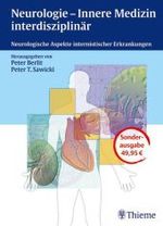 Neurologie - Innere Medizin interdisziplinär : Neurologische Aspekte internistischer Erkrankungen （Sonderausg. 2007. XIV, 281 S. m. 51 Abb. 27 cm）