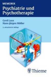 Memorix Psychiatrie und Psychotherapie (Memorix) （2., aktualis. Aufl,. 2011. XIV, 476 S. 99 Abb., 180 Tabellen. 146 mm）