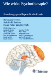 Wie wirkt Psychotherapie? : Forschungsgrundlagen für die Praxis （. 16 Abbildungen. 2007. VIII, 136 S. m. 16 farb. Abb. 190.0 mm）
