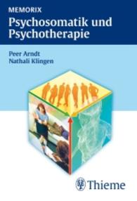 Memorix Psychosomatik und Psychotherapie (Memorix) （2011. XIII, 226 S. m. 44 Abb. u. 156 Tab. 1460 mm）