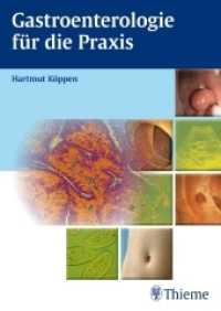 Gastroenterologie für die Praxis （2010. 346 Abb., 51 Tabellen. 240 mm）