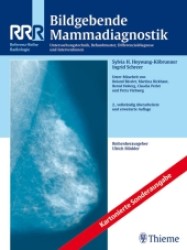 Bildgebende Mammadiagnostik : Untersuchungstechnik, Befundmuster und Differentialdiagnose und Interventionen (RRR, Referenz-Reihe Radiologie) （2., überarb. u. erw. Aufl. Sonderausg. 2003. XIV, 562 S. m. 802 z）