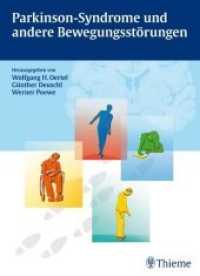 Parkinson-Syndrome und andere Bewegungsstörungen （2012. 648 S. 226 Abb., 182 Tabellen. 270 mm）