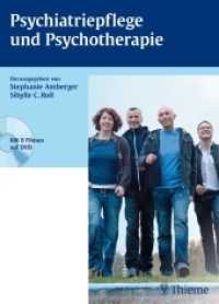 Psychiatriepflege und Psychotherapie, m. DVD : Mit e. Vorw. d. Autorinnen （2010. 640 S. 370 Abb., 76 Tabellen. 270 mm）
