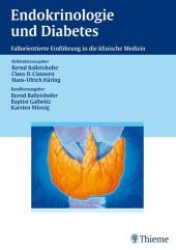 Endokrinologie und Diabetes : Fallorientierte Einführung in die klinische Medizin (Tübinger Curriculum Bd.2) （2009. XII, 237 S. m. z. Tl. farb. Abb. 29.70 cm）