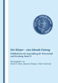 Der Körper - eine lebende Festung (Publikationen der Jung-Stiftung für Wissenschaft und Forschung Bd.15) （2008 150 S. 59 Abb. 240 mm）
