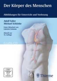 Der Körper des Menschen, 1 CD-ROM : Abbildungen für Unterricht und Vorlesung. Für Windows 9x/ME/2000/XP/Vista oder Apple Mac OS X （2008. 4 S. 450 Abb.）