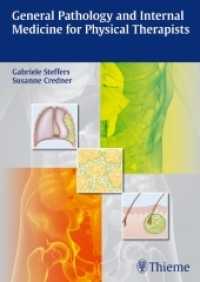 General Pathology and Internal Medicine for Physical Therapists （2012. 326 S. w. 278 figs. 2400 mm）