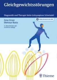 Gleichgewichtsstörungen : Diagnostik und Therapie beim Leitsymptom Schwindel. Plus Online-Version in der eRef （2., überarb. u. erw. Aufl. 2016. 232 S. 188 Abb. 240 mm）