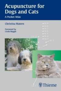 Acupuncture for Dogs and Cats : A Pocket Atlas （2011. 384 p. w. 204 figs. 1900 mm）