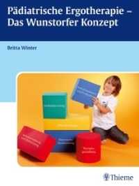 Pädiatrische Ergotherapie - Das Wunstorfer Konzept （2014. 432 S. 252 Abb. 280 mm）
