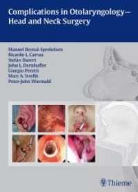 耳鼻咽喉科・頭頸部外科における合併症<br>Complications in Otolaryngology - Head and Neck Surgery （2013. 352 S. 361 Abb. 2700 mm）