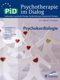 Psychotherapie im Dialog (PiD). 12.Jg. 1/2011 Psychokardiologie （2011. 100 S. 280 mm）