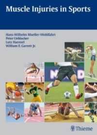 Muscle Injuries in Sports （2013. 432 S. 487 Abb. 2700 mm）