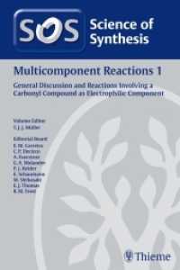 Science of Synthesis, Ln. Multicomponent Reactions 1 : General Discussion and Reactions Involving a Carbonyl Compound as Electrophilic (Science of Synthesis) （1. Auflage. 2013. 652 S. 240 mm）