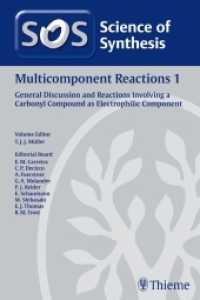 Science of Synthesis, Ln. Multicomponent Reactions 1 : General Discussion and Reactions Involving a Carbonyl Compound as Electrophilic (Science of Synthesis) （1. Auflage. 2013. 652 S. 240 mm）