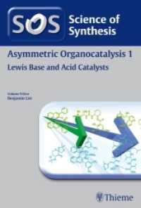 Asymmetric Organocatalysis Vol.1 : Lewis Base and Acid Catalysts (SOS Science of Synthesis) （1. Aufl. 2012. 992 S. 000 mm）