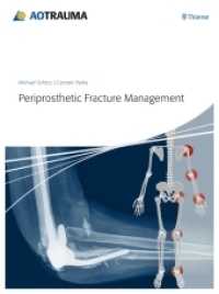 Periprosthetic Fracture Management （2013. 400 S. 734 Abb. 2800 mm）