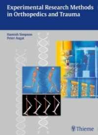 Experimental Research Methods in Orthopedics and Trauma （2015. 344 S. 150 Abb. 2700 mm）