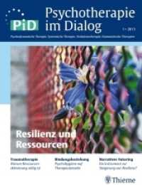 Psychotherapie im Dialog (PiD). 14.Jg. 1/2013 Resilienz und Ressourcen : PiD - Psychotherapie im Dialog （2013. 104 S. m. Abb. 280 mm）
