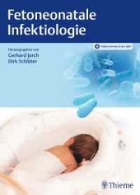 Fetoneonatale Infektiologie （2017. 248 S. 76 Abb. 270 mm）