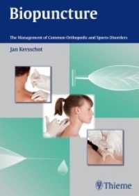 Biopuncture : The Management of Common Orthopedic and Sports Disorders （2014. 160 S. 129 Abb. 2400 mm）