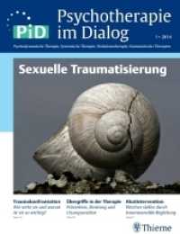 Psychotherapie im Dialog (PiD). 1/2014 Sexuelle Traumatisierung : PiD - Psychotherapie im Dialog （2014. 112 S. 280 mm）