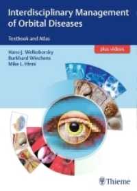 Interdisciplinary Management of Orbital Diseases : Textbook and Atlas （2017. 354 S. 689 Abb. 310 mm）