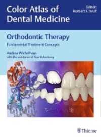 Orthodontic Therapy : Fundamental Treatment Concepts （2017. 580 S. 3922 Abb. 310 mm）