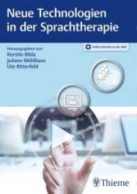 Neue Technologien in der Sprachtherapie （2016. 200 S. 41 Abb. 240 mm）