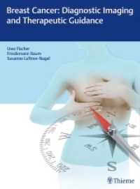 Breast Cancer: Diagnostic Imaging and Therapeutic Guidance （2017. 254 S. 545 Abb. 310 mm）