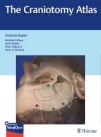 開頭術アトラス<br>The Craniotomy Atlas : Plus Online at MedOne （2019. 256 S. 926 Abb. 310 mm）