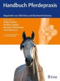 Handbuch Pferdepraxis （4., überarb. u. erw. Aufl. 2016. 1248 S. 1050 Abb. 280 mm）