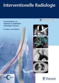 Interventionelle Radiologie （2019. 864 S. 1090 Abb. 270 mm）