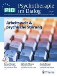 Psychotherapie im Dialog (PiD). 2/2016 Arbeitswelt & psychische Störungen : PiD - Psychotherapie im Dialog （2016. 110 S. 15 Abb., 10 Tabellen. 280 mm）