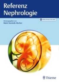 Referenz Nephrologie : Plus Online-Version in der eRef (Referenz) （2019. 672 S. 270 Abb. 270 mm）