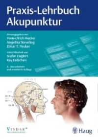 Praxis-Lehrbuch Akupunktur （2., überarb. u. erw. Aufl. 2016 784 S. 978 Abb. 240 mm）