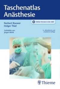 Taschenatlas Anästhesie : Mit Online-Zugang （6, aktualis. u. erw. Aufl. 2017. 424 S. 497 Abb. 190 mm）