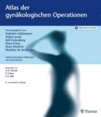 Atlas der gynäkologischen Operationen : Plus Online-Version in der eRef （8. Aufl. 2018. 832 S. 1382 Abb. 310 mm）