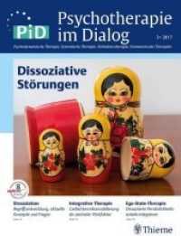 Psychotherapie im Dialog (PiD). 3/2017 Dissoziative Störungen : PiD - Psychotherapie im Dialog （2017. 110 S. 15 Abb. 280 mm）
