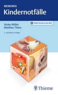 Memorix Kindernotfälle : Mit Online-Zugang (Memorix) （2., aktualis. Aufl. 2018. 272 S. 296 Abb. 180 mm）
