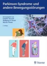 Parkinson-Syndrome und andere Bewegungsstörungen : Mit Online-Zugang （2. Aufl. 2020. 808 S. 200 Abb. 270 mm）