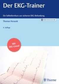 Der EKG-Trainer : Ein Selbstlernkurs zur sicheren EKG-Befundung. Mit EKG-Lineal. Plus Online-Version in der eRef （4. Aufl. 2017. 488 S. 67 Abb. 297 mm）