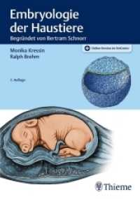 Embryologie der Haustiere （7. Aufl. 2019. 336 S. 220 Abb. 240 mm）