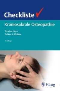Checkliste Kraniosakrale Osteopathie （3. Aufl. 2018. 512 S. 245 Abb. 190 mm）